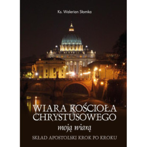 Wiara Kościoła Chrystusowego moją wiarą [E-Book] [pdf]