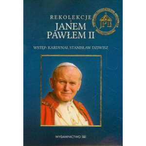 Rekolekcje z Janem Pawłem II [E-Book] [mobi]