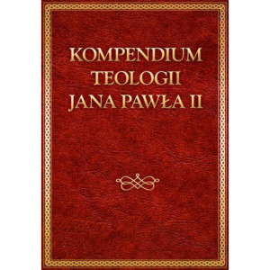 Kompedium teologii Jana Pawła II [E-Book] [mobi]