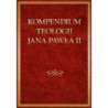 Kompedium teologii Jana Pawła II [E-Book] [epub]