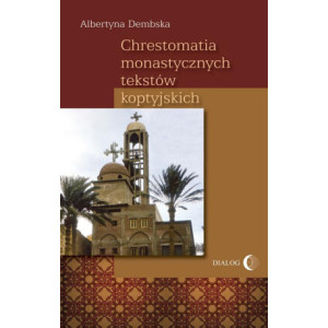 Chrestomatia monastycznych tekstów koptyjskich [E-Book] [mobi]