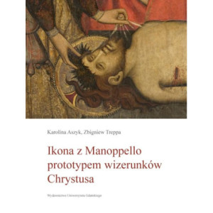 Ikona z Manoppello prototypem wizerunków Chrystusa [E-Book] [pdf]