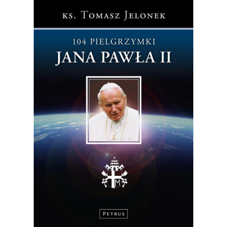 104 Pielgrzymki Jana Pawła II [E-Book] [pdf]