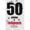 50 mitów o religiach [E-Book] [epub]