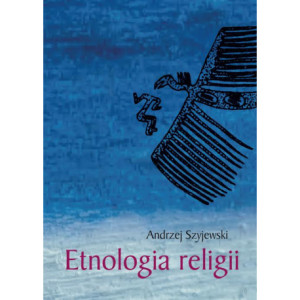 Etnologia religii [E-Book] [pdf]