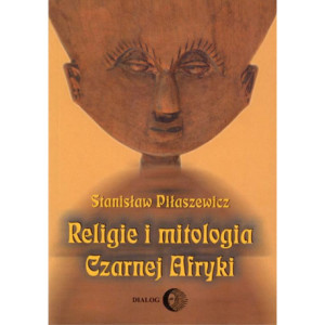Religie i mitologia Czarnej Afryki. Przegląd encyklopedyczny [E-Book] [mobi]