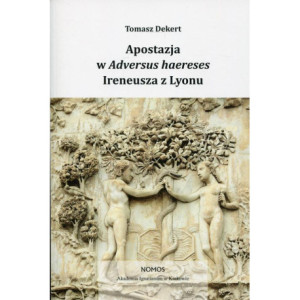 Apostazja w Adversus Haereses Ireneusza z Lyonu [E-Book] [pdf]