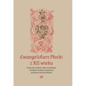 Ewangelistarz Płocki z XII wieku [E-Book] [pdf]