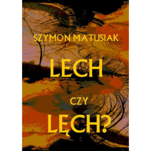 Lech czy Lęch? [E-Book] [pdf]