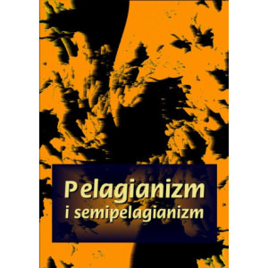 Pelagianizm i semipelagianizm [E-Book] [mobi]