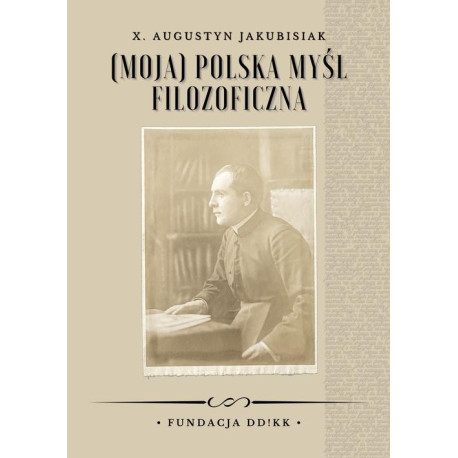 (Moja) polska myśl filozoficzna [E-Book] [pdf]