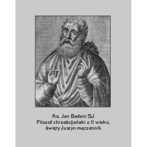 Filozof chrześcijański z II wieku, święty Justyn męczennik [E-Book] [epub]