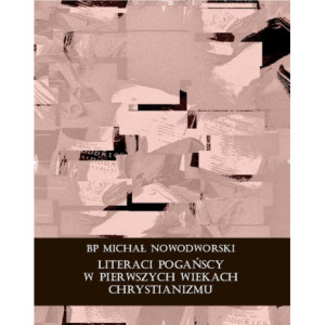Literaci pogańscy w pierwszych wiekach chrystianizmu [E-Book] [mobi]