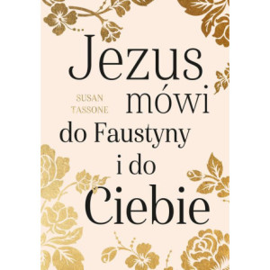 Jezus mówi do Faustyny i do Ciebie [E-Book] [mobi]