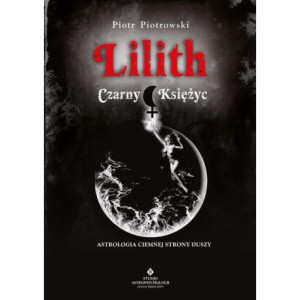 Lilith. Czarny Księżyc [E-Book] [mobi]