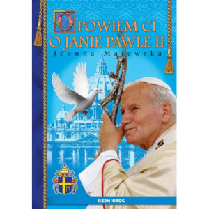 Opowiem ci o Janie Pawle II [E-Book] [mobi]