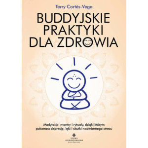 Buddyjskie praktyki dla zdrowia [E-Book] [epub]