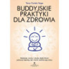 Buddyjskie praktyki dla zdrowia [E-Book] [epub]