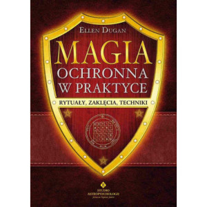 Magia ochronna w praktyce [E-Book] [pdf]