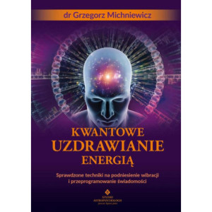 Kwantowe uzdrawianie energią [E-Book] [mobi]