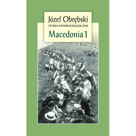 Macedonia 1 Giaurowie Macedonii. Opis magii i religii pasterzy z Porecza na tle zbiorowego życia ich wsi [E-Book] [pdf]