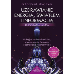 Uzdrawianie energią, światłem i informacją [E-Book] [mobi]
