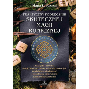 Praktyczny podręcznik skutecznej magii runicznej [E-Book] [pdf]