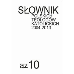 Słownik polskich teologów katolickich 2004-2013, t. 10 [E-Book] [pdf]