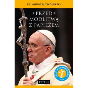 Przed modlitwą z Papieżem [E-Book] [pdf]