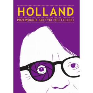 Holland Przewodnik Krytyki Politycznej [E-Book] [mobi]
