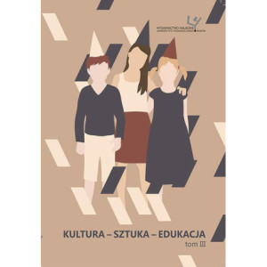 Kultura – sztuka – edukacja, t. III [E-Book] [pdf]
