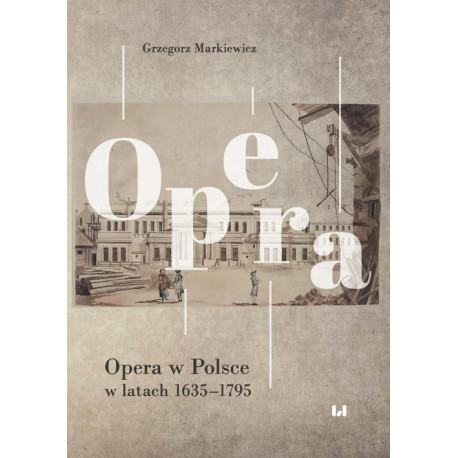 Opera w Polsce w latach 1635-1795 [E-Book] [pdf]
