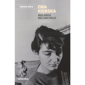 Ewa Kierska Malarka melancholii [E-Book] [pdf]