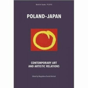 Poland–Japan. Contemporary Art and Artistic Relations [E-Book] [pdf]