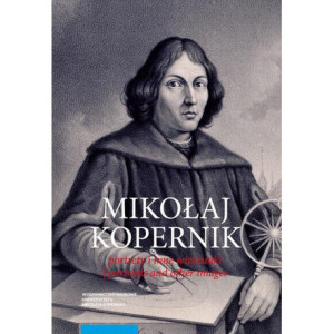 Mikołaj Kopernik. Portrety i inne wizerunki. Portraits and other images [E-Book] [pdf]
