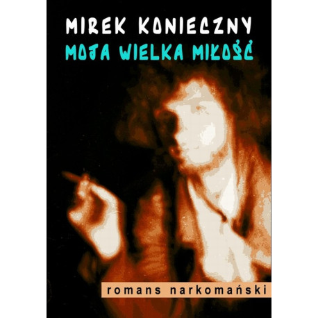 Moja wielka miłość [E-Book] [mobi]