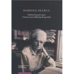 Barbara Skarga. Doktor honoris causa Uniwersytetu Mikołaja Kopernika [E-Book] [pdf]