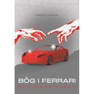 Bóg i Ferrari. Spowiedź szefa [E-Book] [epub]