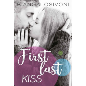 First last kiss [E-Book]...