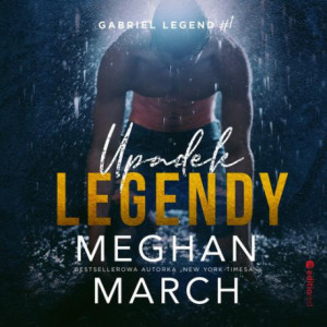 Upadek legendy. Gabriel Legend 1 [Audiobook] [mp3]