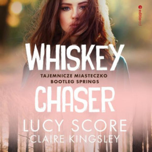 Whiskey Chaser. Tajemnicze miasteczko Bootleg Springs [Audiobook] [mp3]