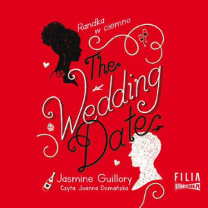The Wedding Date. Randka w ciemno [Audiobook] [mp3]