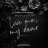 Love Me, My Dear [Audiobook] [mp3]