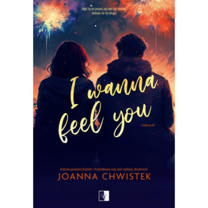 I Wanna Feel You [E-Book]...
