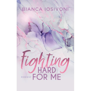 Fighting Hard For Me [E-Book] [mobi]