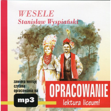 Stanisław Wyspiański "Wesele" - opracowanie [Audiobook] [mp3]