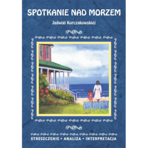 Spotkanie nad morzem Jadwigi Korczakowskiej [E-Book] [pdf]