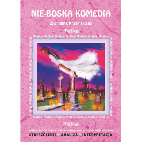 Nie-Boska komedia Zygmunta Krasińskiego [E-Book] [pdf]