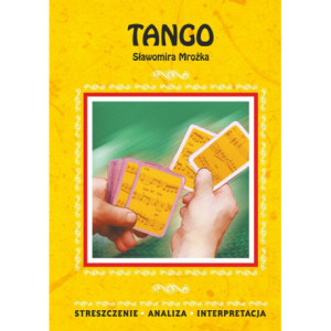 Tango Sławomira Mrożka. Streszczenie, analiza, interpretacja [E-Book] [pdf]