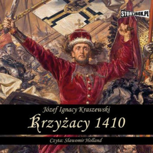 Krzyżacy 1410 [Audiobook] [mp3]